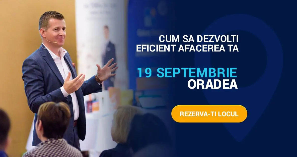 Cum să dezvolți eficient afacerea ta - seminar gratuit