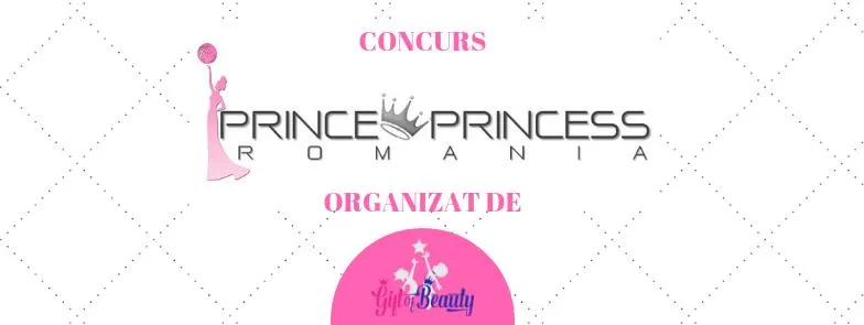 Concurs ''Prince &amp; Princess România''