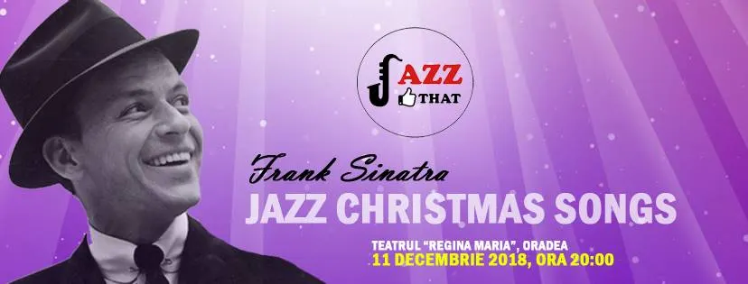 Frank Sinatra Jazz Christmas Songs la Teatrul Regina Maria din Oradea