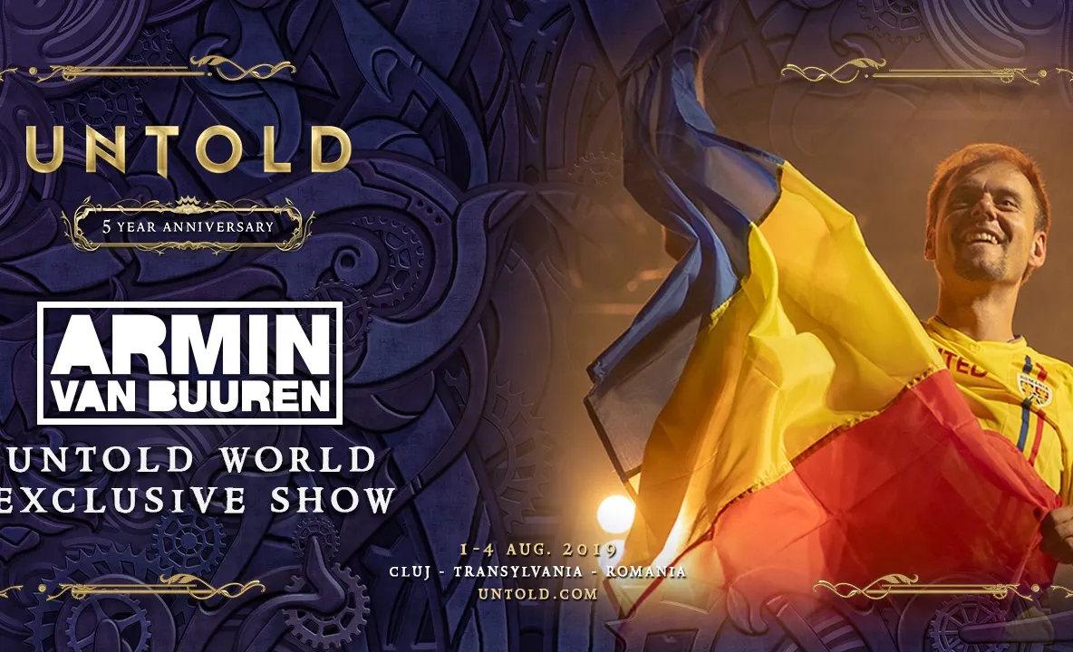 Armin van Buuren aduce un show exclusiv la UNTOLD 2019