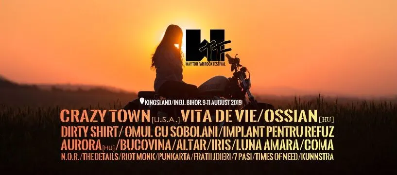 Tot ce trebuie să știi despre Way Too Far Rock Festival 2019