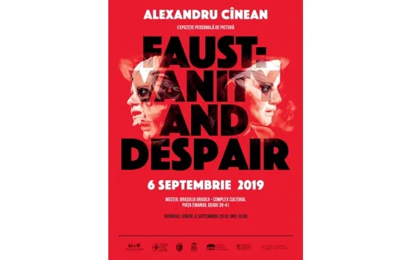 Expoziţie de pictură - Faust: vanity and despair la Muzeul oraşului Oradea