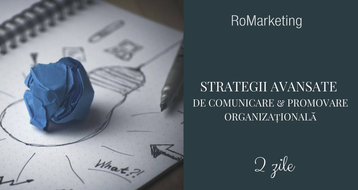 Strategii avansate de comunicare și promovare organizațională