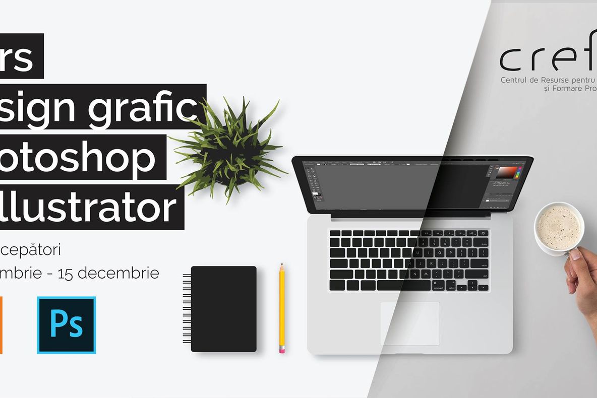 Curs design grafic - Photoshop &amp; Illustrator