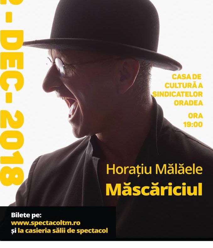 Măscăriciul cu Horațiu Mălăele va ajunge la Oradea