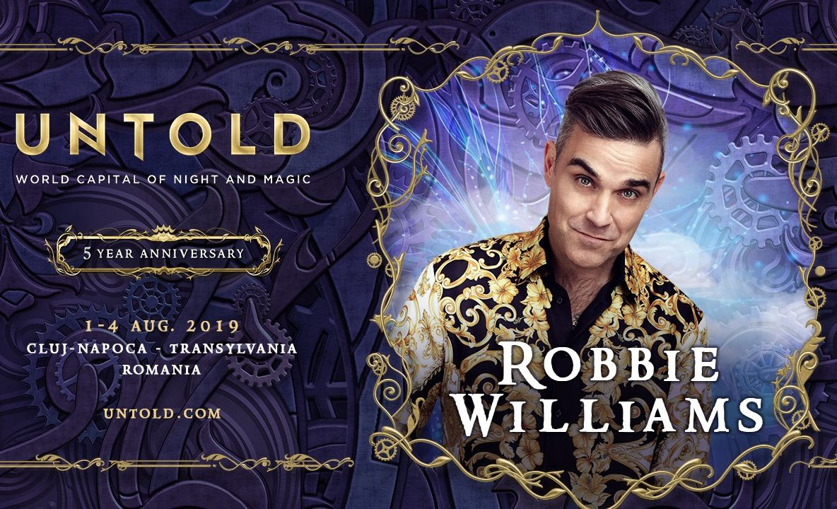 Robbie Williams vine la UNTOLD 2019!