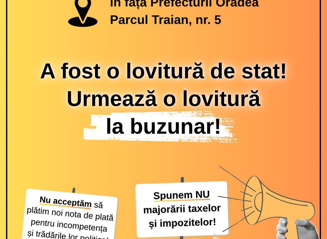 PROTEST 22 IUNIE 2025, ÎNCEPÂND CU ORA 18:00, ÎN FAȚĂ LA PREFECTURĂ - PARCUL TRAIAN, NR. 5, ORADEA: ”DESTUL! NU MAI ACCEPTĂM SĂ PLĂTIM NOI, POPORUL ROMÂN CINSTIT ȘI DEMN, PENTRU HOȚIA ȘI INCOMPETENȚA LOR!”