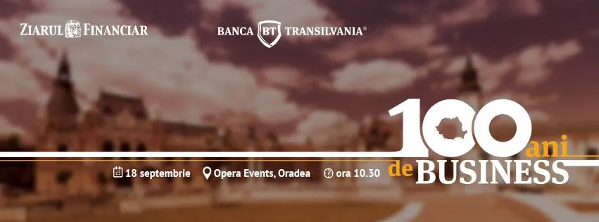 România 100 ani de business.
