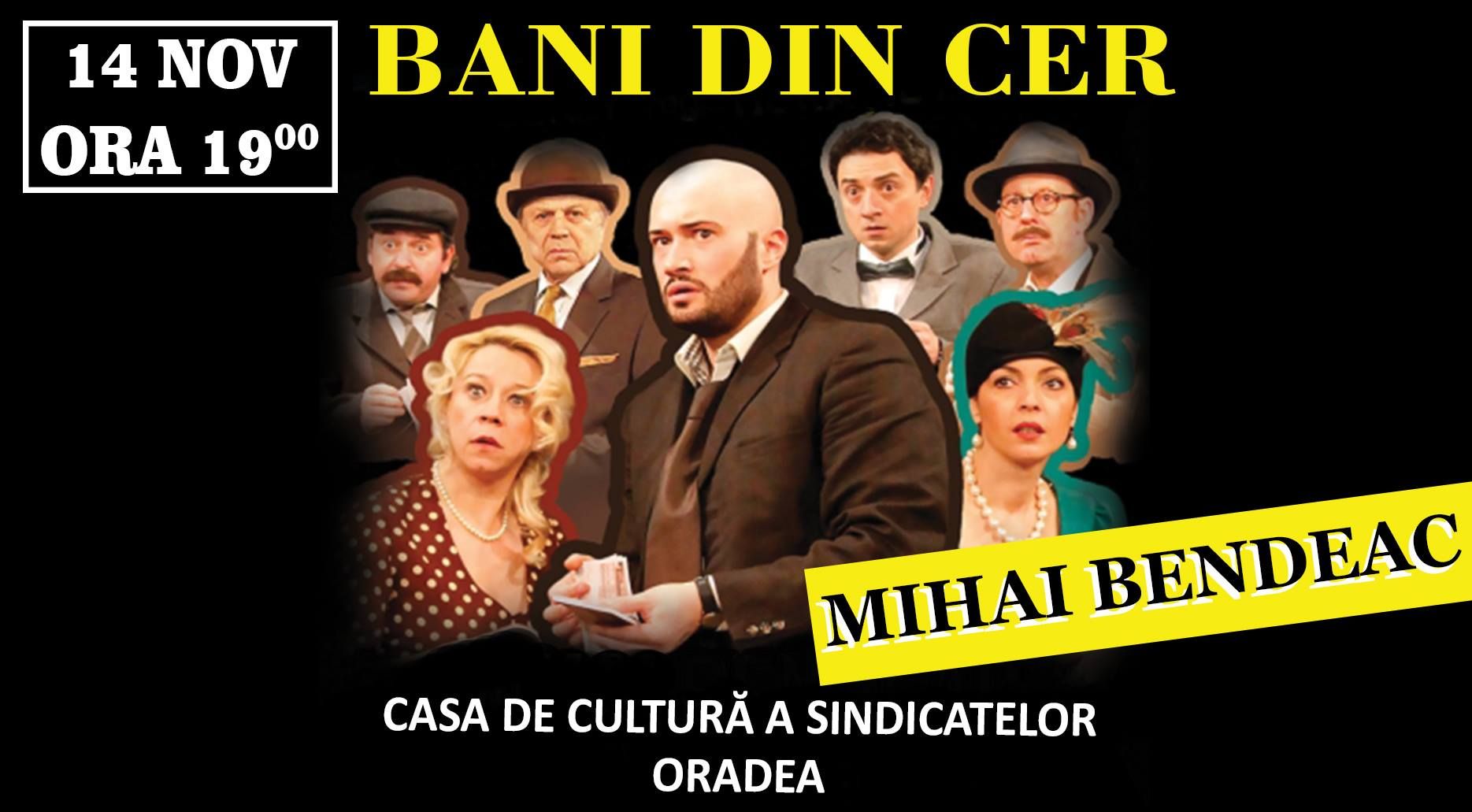 Bani din cer cu Mihai Bendeac
