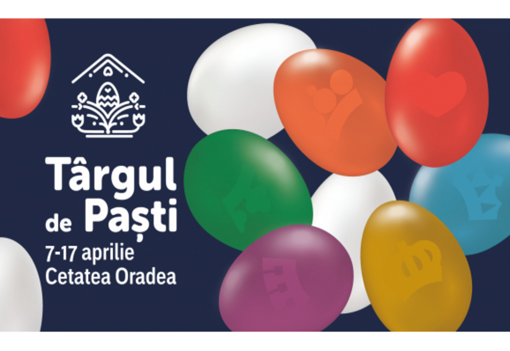 Târg de Paști la Oradea | Ce pot face vizitatorii