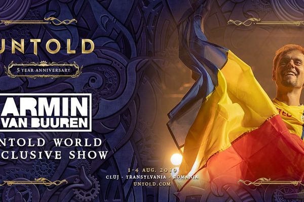 VIDEO Armin van Buuren a lansat worldwide, videoclipul la imnul UNTOLD 2019