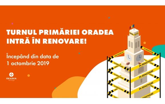 Turnul primăriei Oradea intră în renovare de la 1 Octombrie